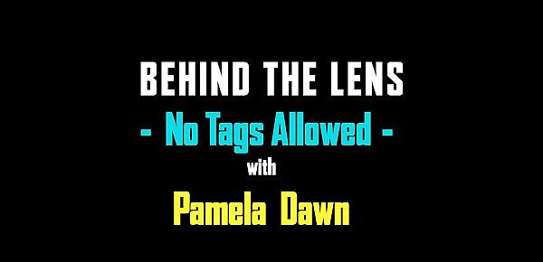  No tags allowed! Behind The Lens - VosAmour Girl Pamela Dawn!